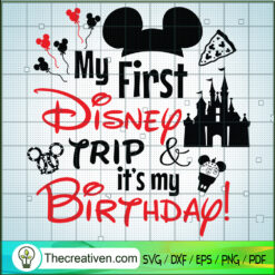 My First Disney Trip It's My SVG Cut File for Cricut