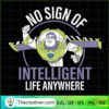 No Sign Of Intelligent Life SVG Cut File for Cricut 2 No Sign Of Intelligent Life Anywhere copy