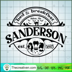 Bed And Breakfast Sanderson SVG, Hocus Pocus SVG, Halloween SVG