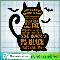 Twist The Bones And Bend The Back SVG, Black Cat SVG, Halloween SVG