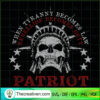 Tyranny Rebellion Patriot copy