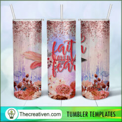 Faith Over Fear Full Tumbler Wrap Tumbler Wrap – Digital Download