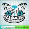 We're All Mad Here SVG, Cheshire Cat SVG, Alice In The Wonderland SVG