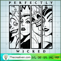 Perfectly Wicked SVG, Disney Evil Queen SVG, Wicked Queen SVG