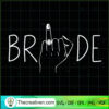 Fuck Bride SVG, Middle Finger SVG, Bride SVG