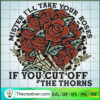 Mister I'll Take Your Roses SVG Cut File for Cricut 2 5 copy