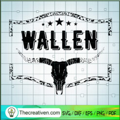 Wallen All Black Bull Skull SVG, Morgan Wallen SVG, Country SVG