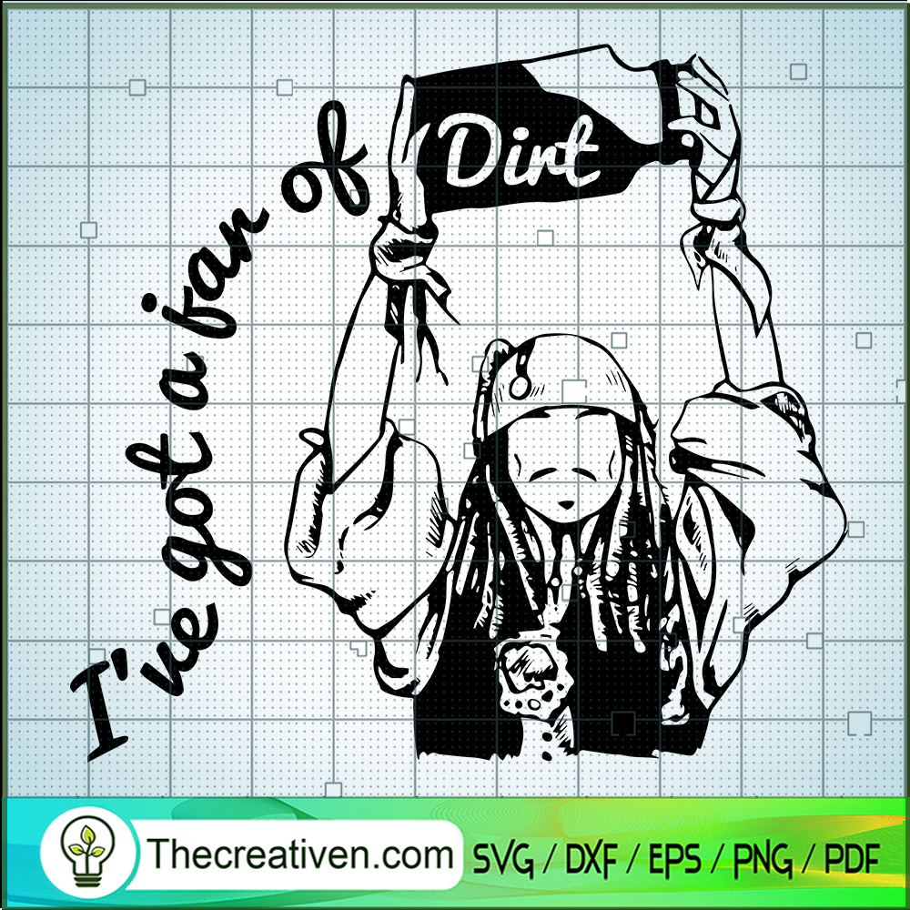 I've Got A Fan Of Dirt SVG, Jack Sparrow SVG, Johnny Depp SVG 1 I've Got A Fan Of Dirt SVG, Jack Sparrow SVG, Johnny Depp SVG