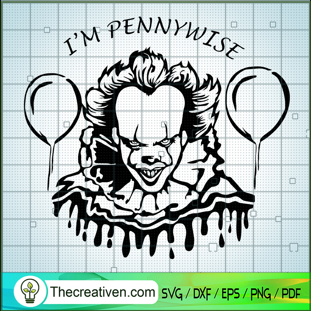 I'm Pennywise SVG Cut File for Cricut & Silhouette 1 I'm Pennywise SVG Cut File for Cricut & Silhouette