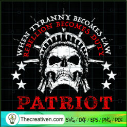 When Tyranny Becomes Law Rebellion Bec SVG Cut File fo Design 109469