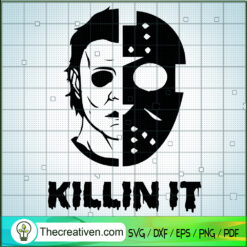 Killin It SVG, Jason And Michael SVG, Horror Characters SVG