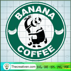 Banana Coffee SVG, Minions Coffee SVG, Minions SVG