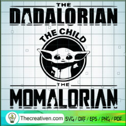 The Dadalorian And The Child SVG Cut File for Cricut
