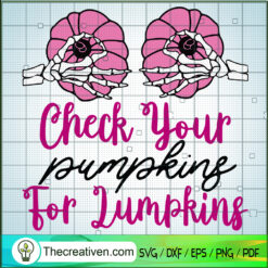 Check Your Pumpkins For Lumpkins SVG Cut File for Cricut & Silhouette