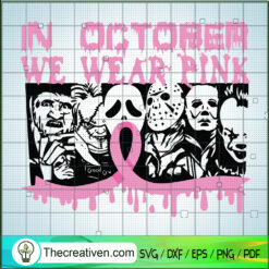 Horror Friends In October We SVG Cut File for Cricut