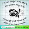 I'm Not Sugar And Spice And Everything SVG Cut File fo Design 109792