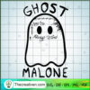 Ghost Malone SVG, Funny Ghost Post Malone SVG, Funny Halloween SVG 3 40 copy