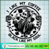 I Like My Coffee Black Like SVG Cut File for Cricut 2 42 copy