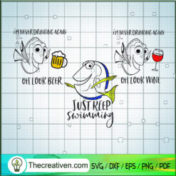 Dory Drinking Bundle SVG, Dory And Nemo SVG, Just Keeping Swimming SVG