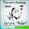 I'm Never Drinking Again Oh SVG Cut File for Cricut 3 12 copy 4