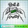 Roll It Pretty SVG Cut File for Cricut & Silhouette 2 14 copy 4