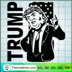 Funny Trump SVG, Donald Trump SVG, USA Former President SVG