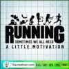 Running Sometimes We All Nee SVG Cut File for Cricut 2 33 copy 1