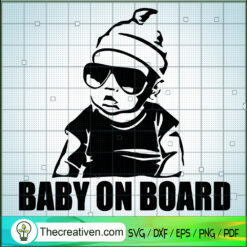 Baby On Board SVG, Baby SVG, Little Human On Board SVG