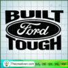 Built Ford Tough SVG, Ford SVG, Car Company SVG 2 2 copy 5