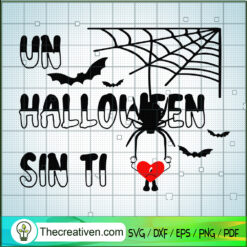 Un Halloween Sin Ti SVG Cut File for Cricut & Silhouette