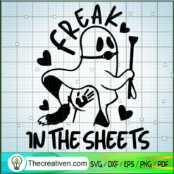 Feeak In The Sheets SVG, Sexy Ghost SVG, Funny Halloween SVG
