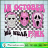 In October We Wear Pink SVG Cut File for Cricut & Silh Design 111189