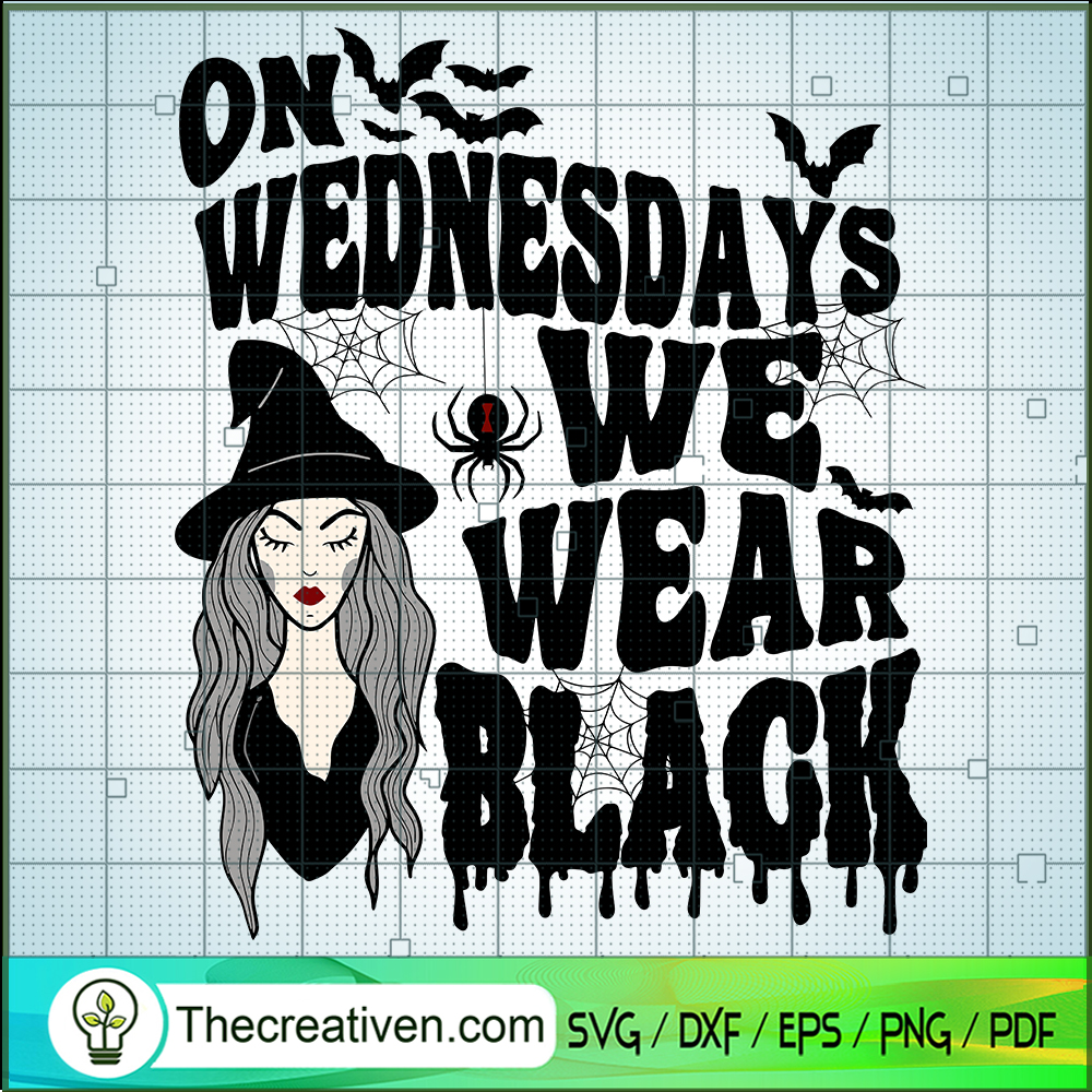 On Wednesdays We Wear Black SVG, Halloween SVG, Witch SVG 1 On Wednesdays We Wear Black SVG, Halloween SVG, Witch SVG
