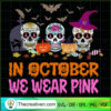 In October We Wear Pink SVG Cut File for Cricut & Silh Design 111406