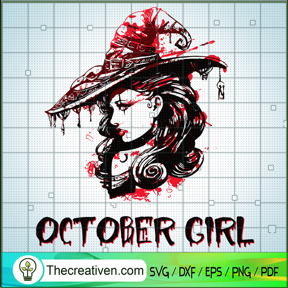October Girl SVG, Cancer Girl SVG, Halloween Witch SVG 1 October Girl SVG, Cancer Girl SVG, Halloween Witch SVG