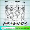 Skeleton Friends SVG, Skeleton Dancing SVG, Funny Halloween SVG