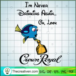 I'm Never Drinking Again Oh SVG Cut File for Cricut & Silhouette