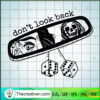 Don't Look Back SVG, Horror Ghost SVG, Happy Halloween SVG 2 13 copy 8