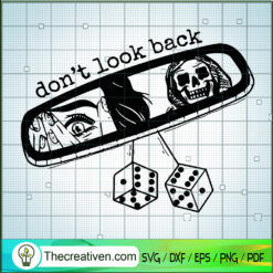 Don't Look Back SVG, Horror Ghost SVG, Happy Halloween SVG