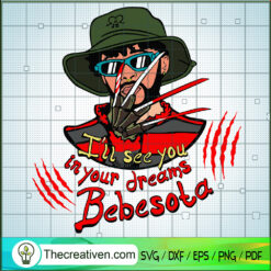 I'll See You In Your Dreams  SVG Cut File for Cricut