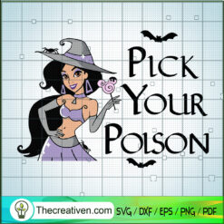 Pick Your Poison SVG, Jasmine Halloween SVG, Jasmine Witch SVG