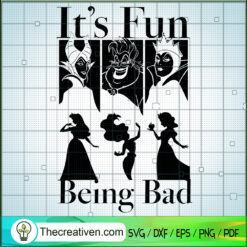 It's Fun Being Bad SVG, Villains Witch SVG, Disney Princess SVG