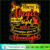 There Is Magic In The Night SVG Cut File for Cricut 2 36 copy 2