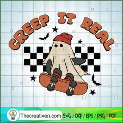 Creep It Real SVG, Ghost Skate Board SVG, Funny Halloween SVG