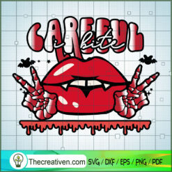 Careful I Bite SVG, Vampire SVG, Halloween SVG