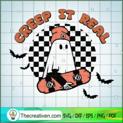 Creep It Real SVG, Funny Ghost Hiphop SVG, Skateboard Ghost SVG
