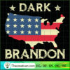 Dark Brandon Saving America SVG, America Flag SVG, Anti Biden SVG 2 Dark Brandon Saving America American Flag Political copy
