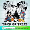 Disney Trick Or Treat SVG, Disney Mouse SVG, Disney Halloween SVG 3 Disney Trick Or Treat copy