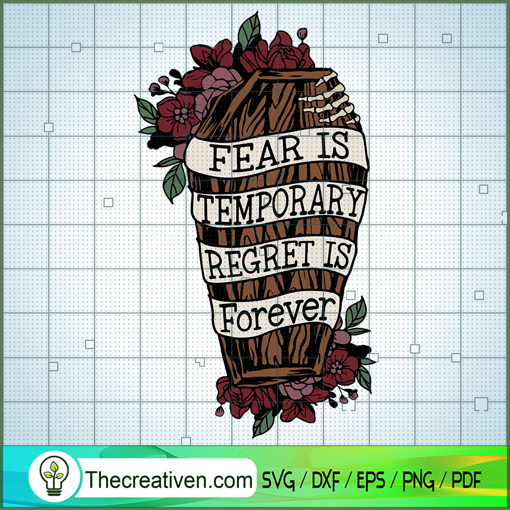 Fear Is Tmporary Regret Is Forever SVG, Flower Skull SVG, Quotes SVG 1 Fear Is Tmporary Regret Is Forever SVG, Flower Skull SVG, Quotes SVG