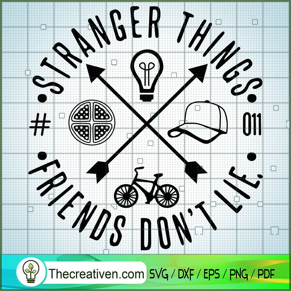 Stranger Things Friends Don't Lie SVG, Stranger Things SVG, Movie SVG 1 Stranger Things Friends Don't Lie SVG, Stranger Things SVG, Movie SVG